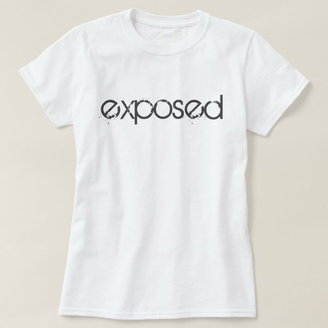 Exposed T-Shirt (Design Front)