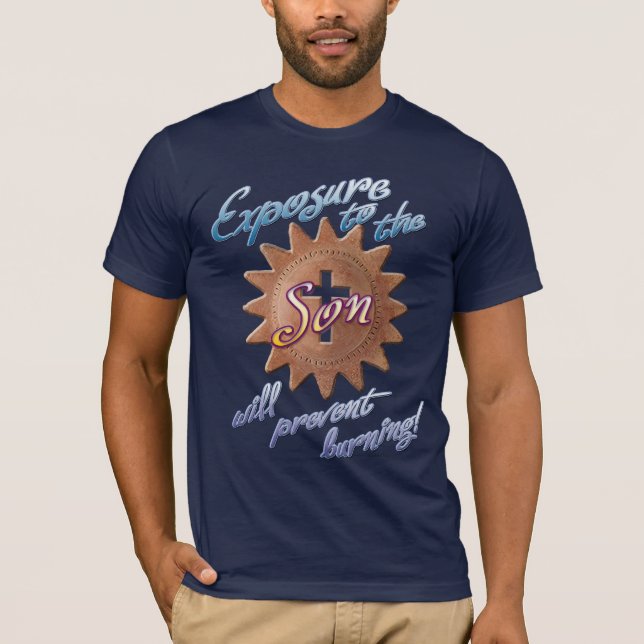 Exposure to the Son T-Shirt (Front)
