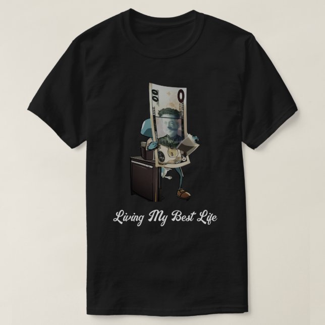 Express Your Vibe – living my best life T-Shirt (Design Front)