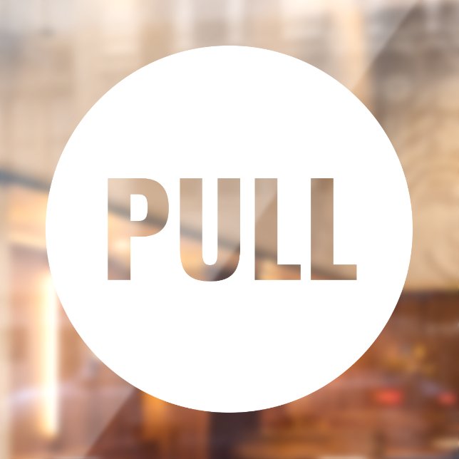 Expressive Modern White PULL Business Store Door Window Cling (Sheet 2)