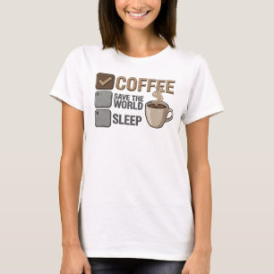 Expressive Pink COFFEE FIRST SAVE WORLD Art Print T-Shirt
