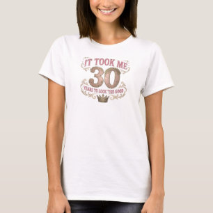 Expressive Pink TOOK 30 LOOK GOOD 2D Custom T-Shirt