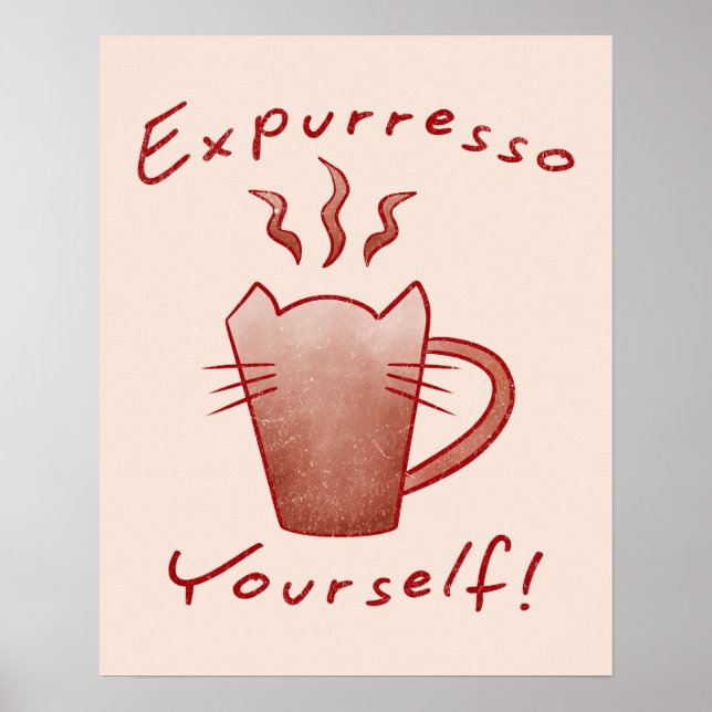 Expurresso Yourself Cats And Coffee Poster (Front)