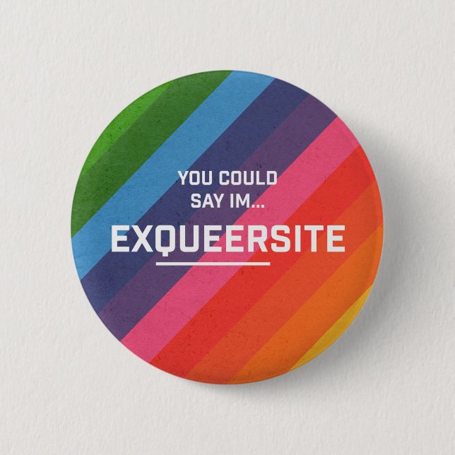 Exqueersite 6 Cm Round Badge (Front)