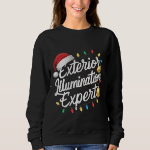 Exterior Illumination Expert Christmas Light Decor Sweatshirt