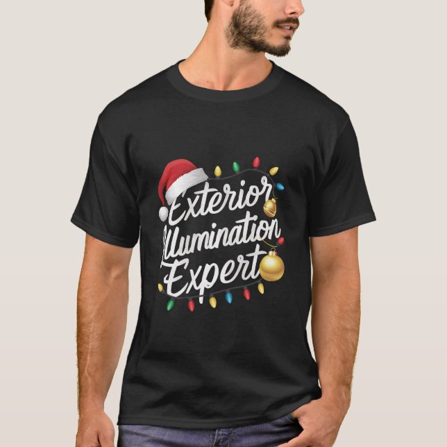 Exterior Illumination Expert Christmas Light Decor T-Shirt (Front)