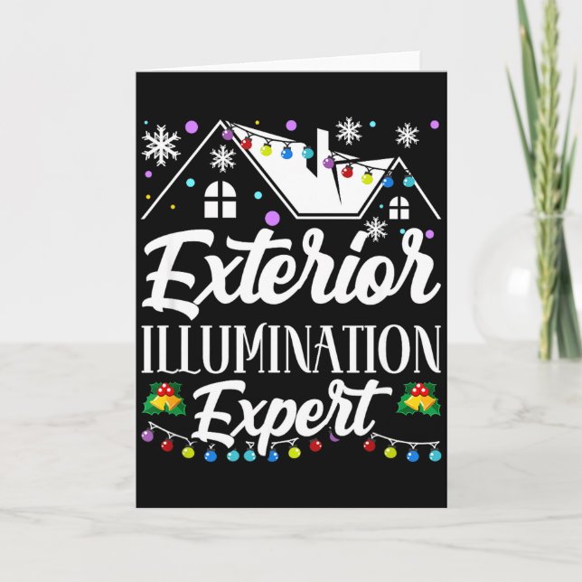 Exterior Illumination Expert Funny Christmas Decor Card (Front)