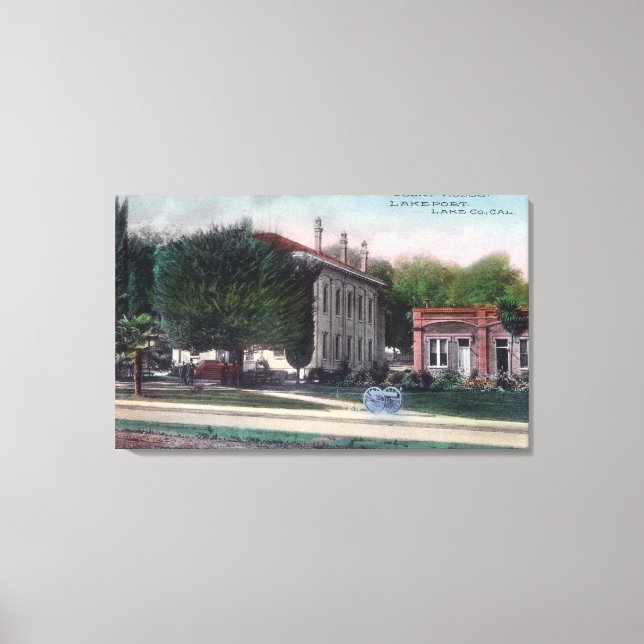 Exterior View of the Court HouseLakeport, CA Canvas Print (Front)