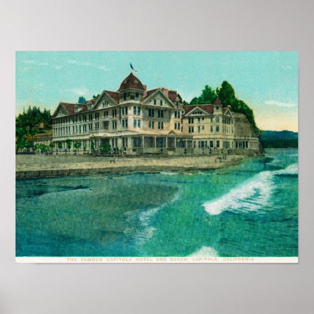 Exterior View of the Famous Capitola Hotel Poster (Front)
