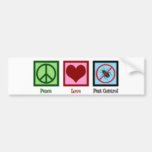 Exterminator Peace Love Pest Control Company Bumper Sticker