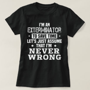 Exterminator T-Shirt