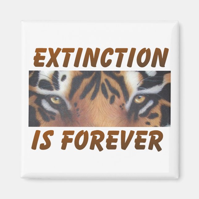 Extinction is forever magnet (Front)