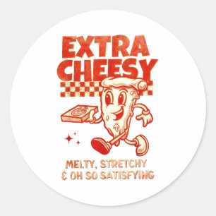 Extra Cheesy Unhinged Funny Retro Funny Adult Pran Classic Round Sticker