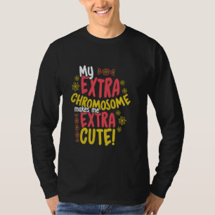 Extra Chromosome World Down Syndrome Awareness Day T-Shirt