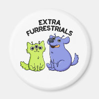 Extra Furrestrials Funny Alien Furry Pet Pun 