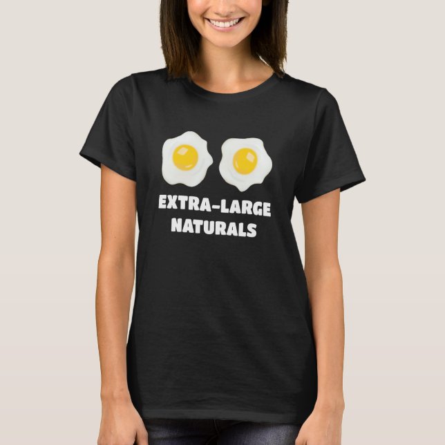 Extra Large Natural Eggs T-Shirt (Front)