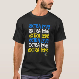 Extra Love World Down Syndrome Awareness Day March T-Shirt