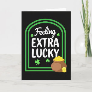Extra Lucky Feeling Card