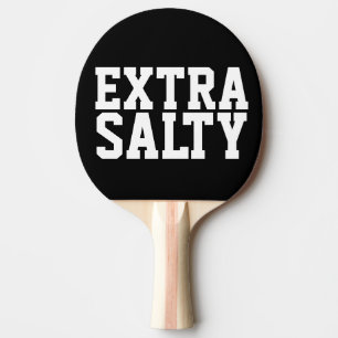 EXTRA SALTY PING PONG PADDLES