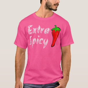 Extra Spicy Shirt Hot Pepper Funny Graphic Tee Tee