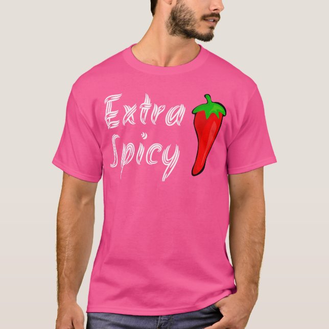 Extra Spicy Shirt Hot Pepper Funny Graphic Tee Tee (Front)