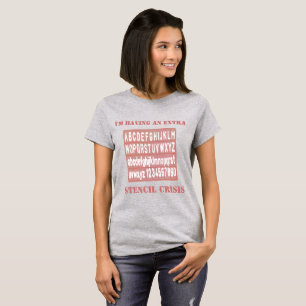 Extra Stencil, add text, T-Shirt