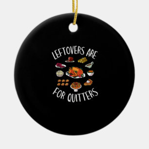 Extra Stuffing Y'All - Leftovers Are For Quitters Ceramic Tree Decoration