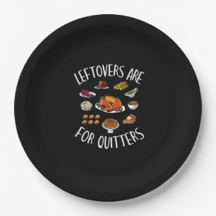 Extra Stuffing Y'All - Leftovers Are For Quitters Paper Plate