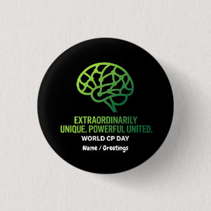 Extraordinarily Unique & United Cerebral Palsy  3 Cm Round Badge