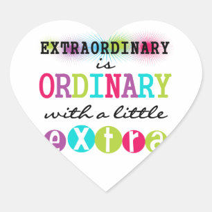 Extraordinary Heart Sticker