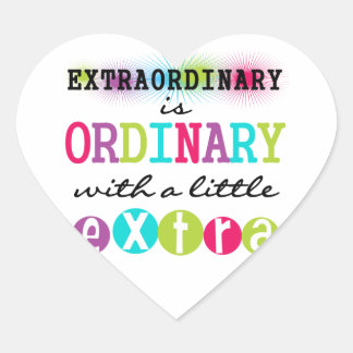 Extraordinary Heart Sticker