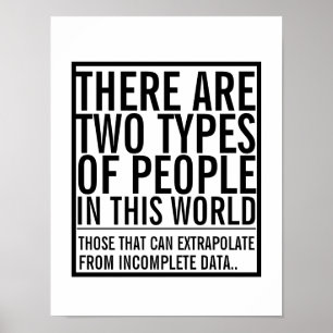 Extrapolate from incomplete data geek humor poster