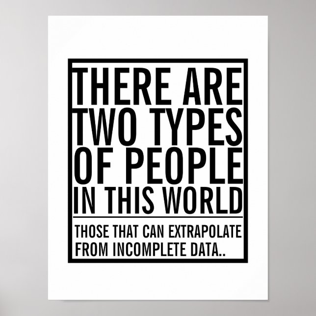 Extrapolate from incomplete data geek humor poster (Front)