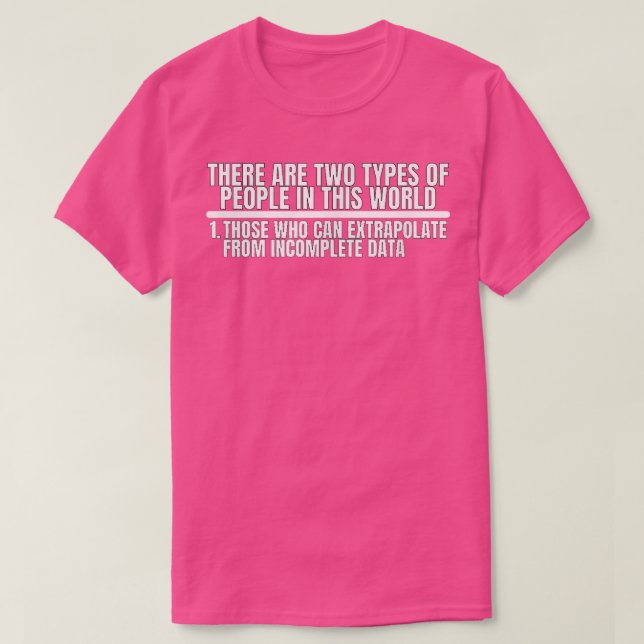 Extrapolate T ShirtData Science Shirt 524 (Design Front)