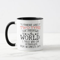Extrapolate, Two types of people in this world,
