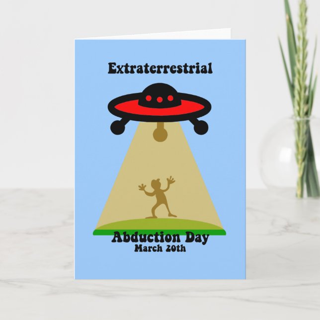 Extraterrestrial Abduction Day Card (Front)