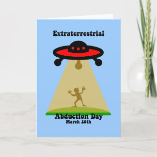 Extraterrestrial Abduction Day Card