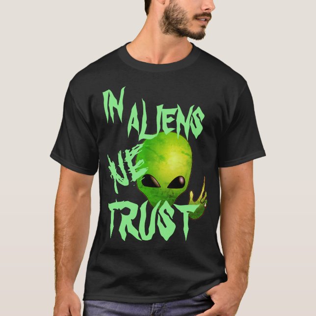 Extraterrestrial Alien Sighting Shirt - UFO Quotes (Front)