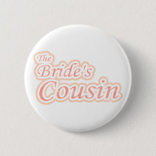 Extravaganza Bride's Cousin Melon 6 Cm Round Badge