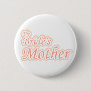 Extravaganza Bride's Mother 6 Cm Round Badge