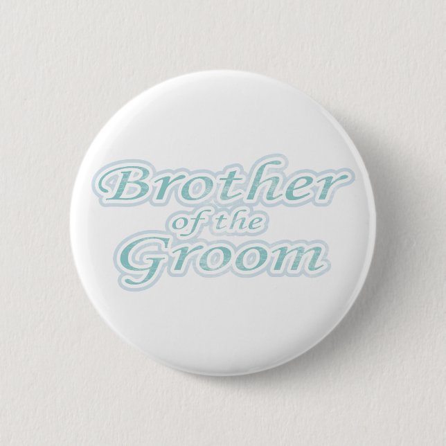 Extravaganza Brother of Groom 6 Cm Round Badge (Front)