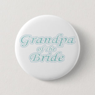 Extravaganza Grandpa of Bride 6 Cm Round Badge