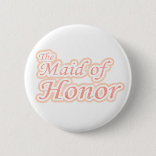 Extravaganza Maid of Honour 6 Cm Round Badge