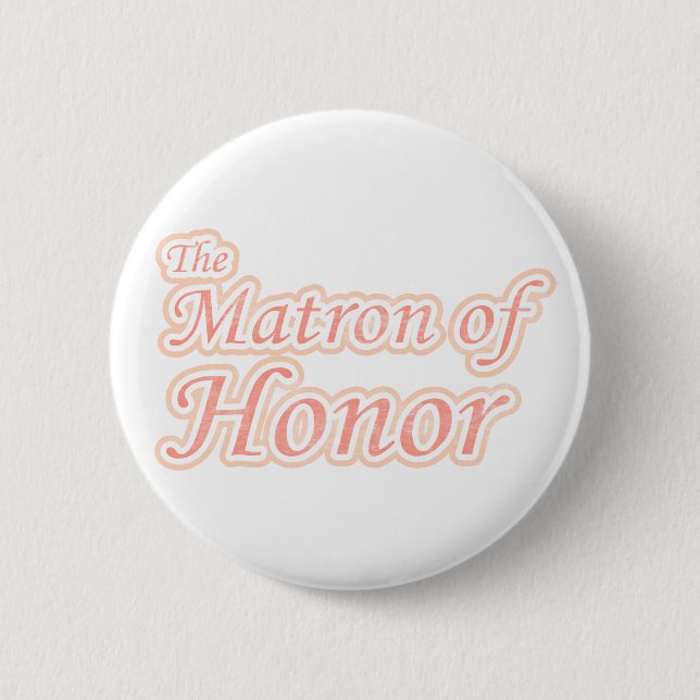 Extravaganza Matron of Honour 6 Cm Round Badge (Front)