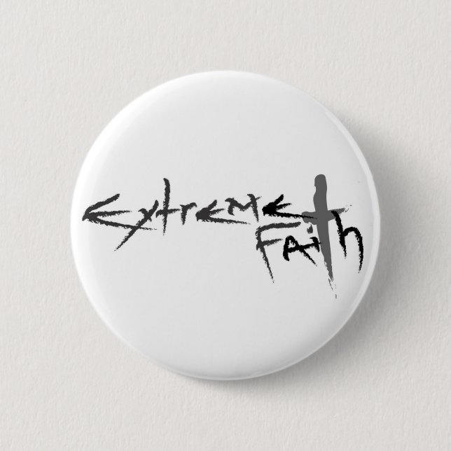 Extreme Faith 6 Cm Round Badge (Front)