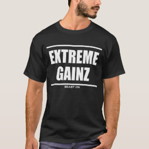 Extreme Gainz Gains Bodybuilding Gains Gym Workout T-Shirt