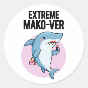 Extreme Mako-ver Funny Mako Shark Pun Classic Round Sticker