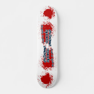 Extreme Sports Blood Spatter skateboard