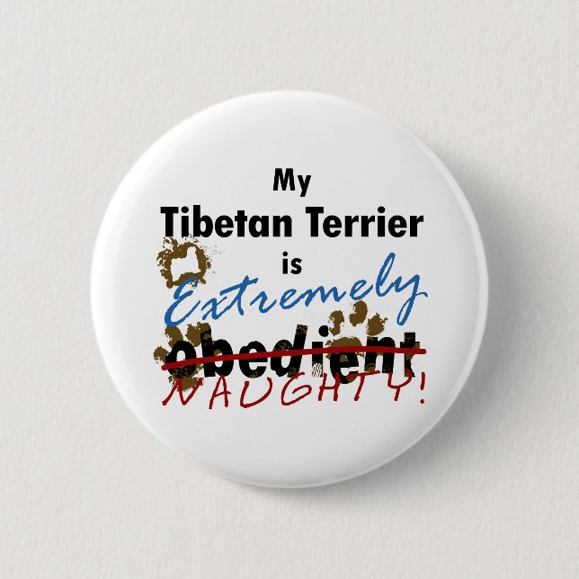 Extremely Naughty Tibetan Terrier 6 Cm Round Badge (Front)