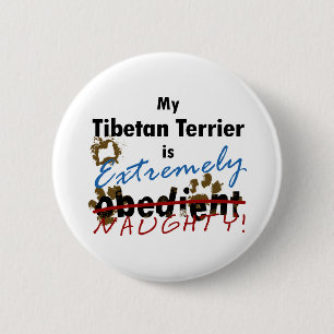 Extremely Naughty Tibetan Terrier 6 Cm Round Badge